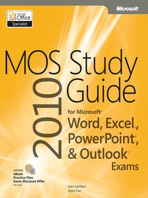 cover image of MOS 2010 Study Guide for Microsoft&#174; Word, Excel&#174;, PowerPoint&#174;, and Outlook&#174;